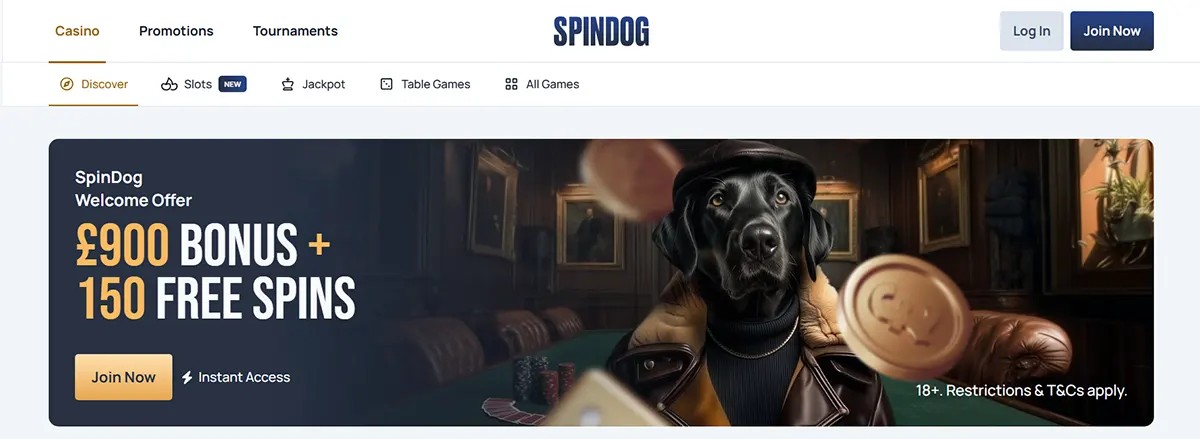SpinDog casino homepage screenshot showing a welcome offer banner with a black dog in a hat and jacket, “£900 BONUS + 150 FREE SPINS,” a “Join Now” button, and 18+ restrictions note.