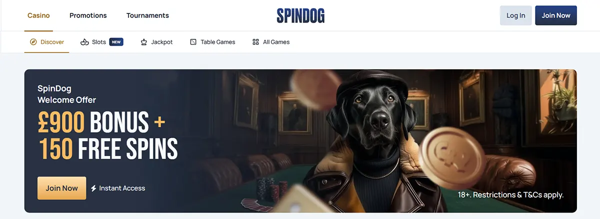 SpinDog casino homepage screenshot showing a welcome offer banner with a black dog in a hat and jacket, “£900 BONUS + 150 FREE SPINS,” a “Join Now” button, and 18+ restrictions note.